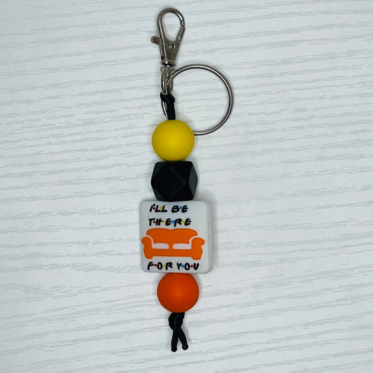 I’ll Be There For You Keychain